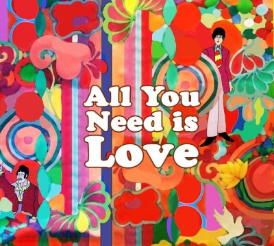 all you need is love