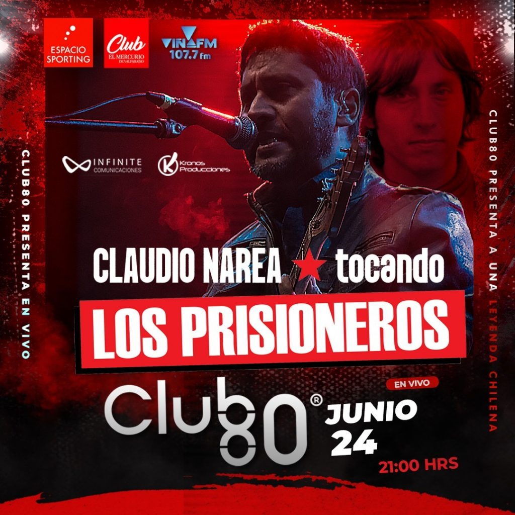 Claudio Narea en Club80 24 de junio