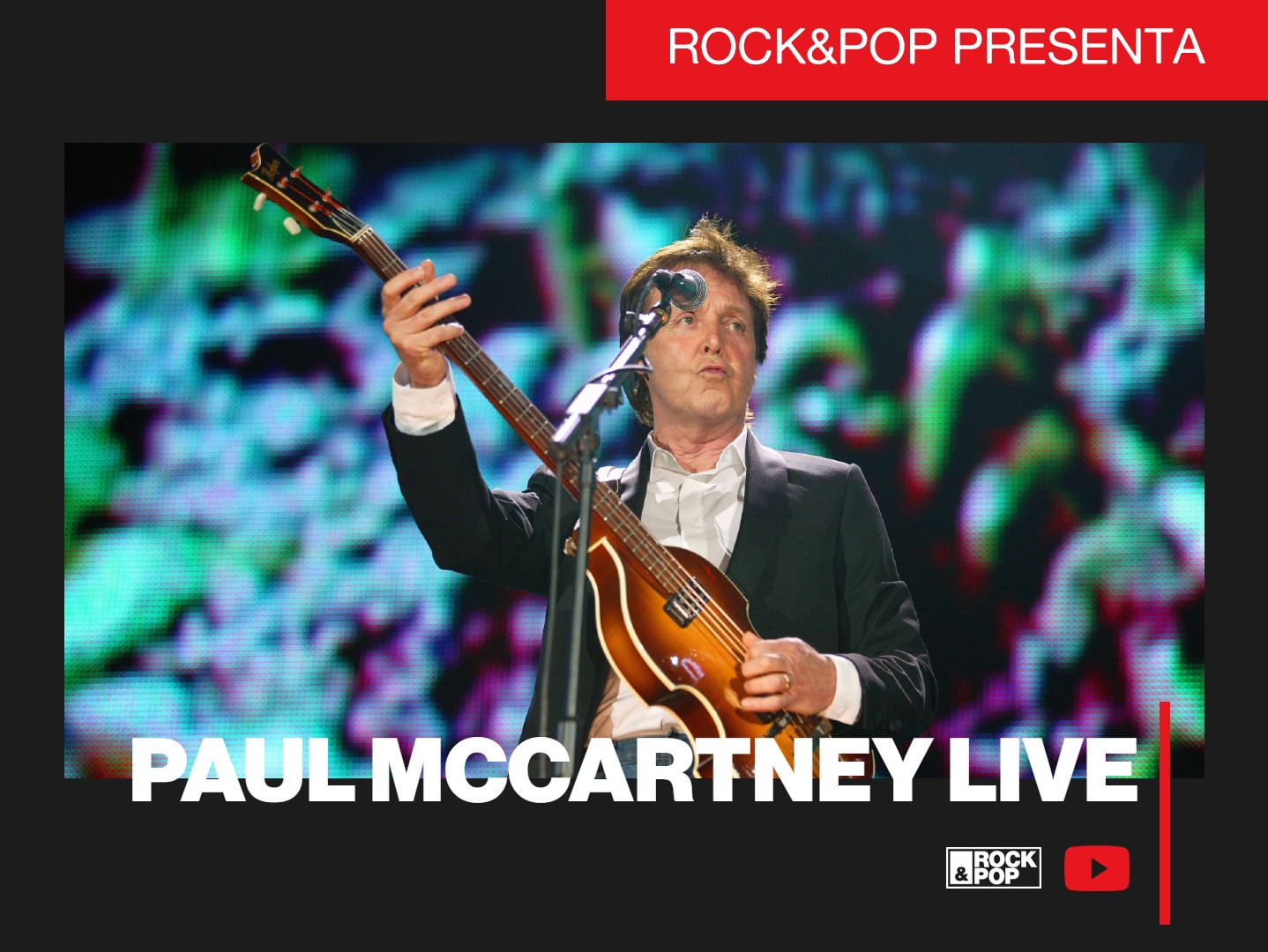 R&P Presenta: Paul McCartney Live 