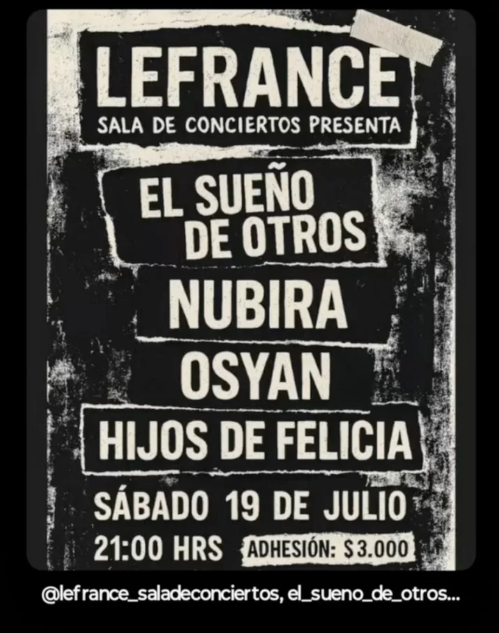 Afiche show El Sueño de Otros e invitados en Le France, Chillán, 19 de julio de 2025.